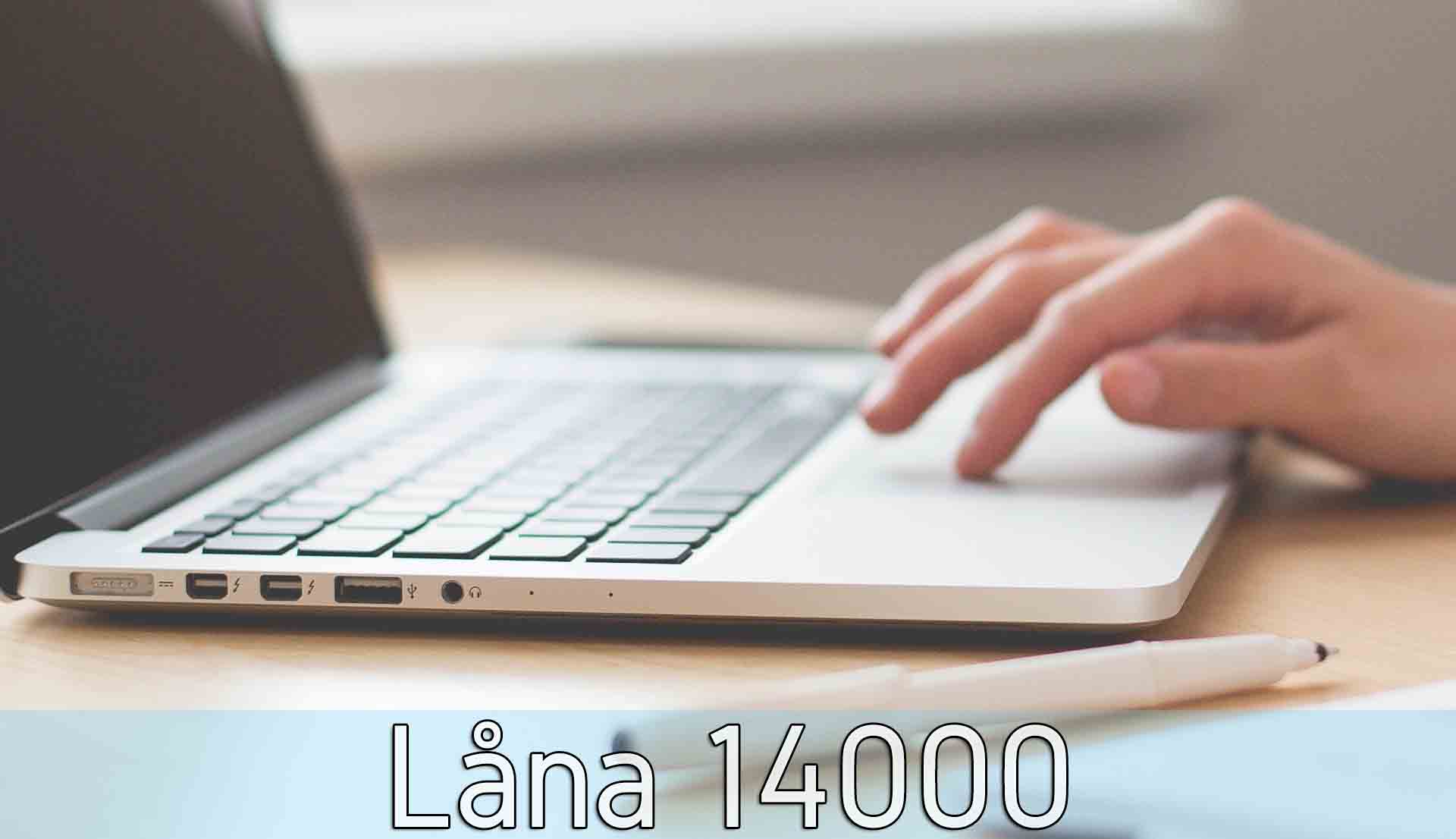 Låna 14000