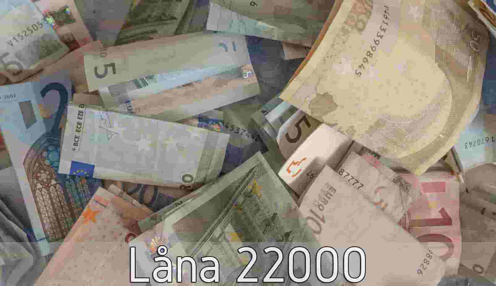 Låna 22000