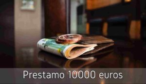 Prestamo 10000 euros