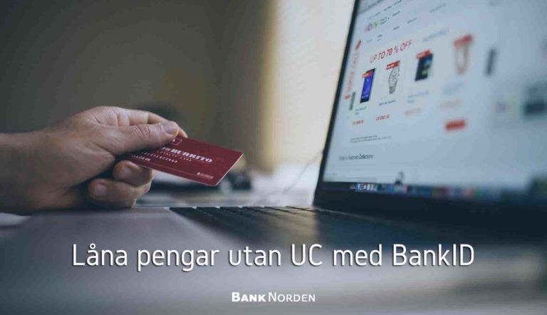 Låna pengar utan UC med BankID