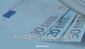 Prestamo 6000 euros