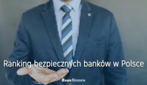 Ranking bezpiecznych banków w Polsce