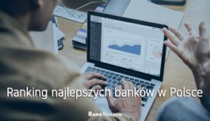 Ranking najlepszych banków w Polsce