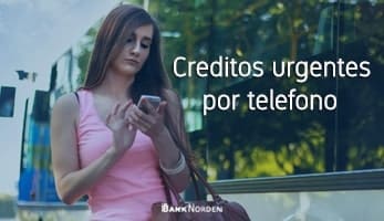 Creditos urgentes por telefono