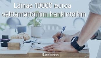 Lainaa 10000 euroa välttämättömiin hankintoihin