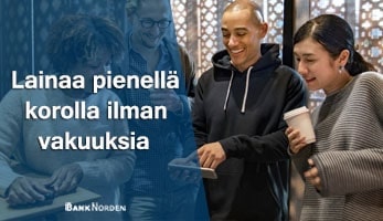 Lainaa pienellä korolla ilman vakuuksia