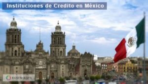 instituciones de credito en México